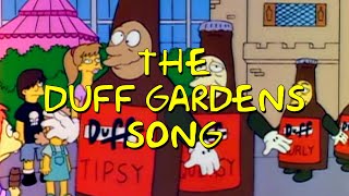 The Simpsons - The Duff Gardens Song