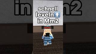 Schnell leveln in Mm2!! #roblox #mm2 #deutsch #tipps #murdermystery2 #shorts #fyp
