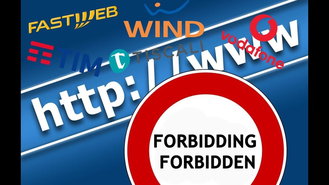  Update Come aggirare i blocchi di Fastweb, Tim, Wind e Vodafone.
