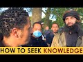 How to seek authentic islamic knowledge  speakers corner