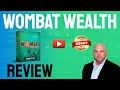 Wombat Wealth Review ⚠️STOP ⚠️SEE MY WOMBAT WEALTH REVIEW AND MEGA BONUSES 🔥