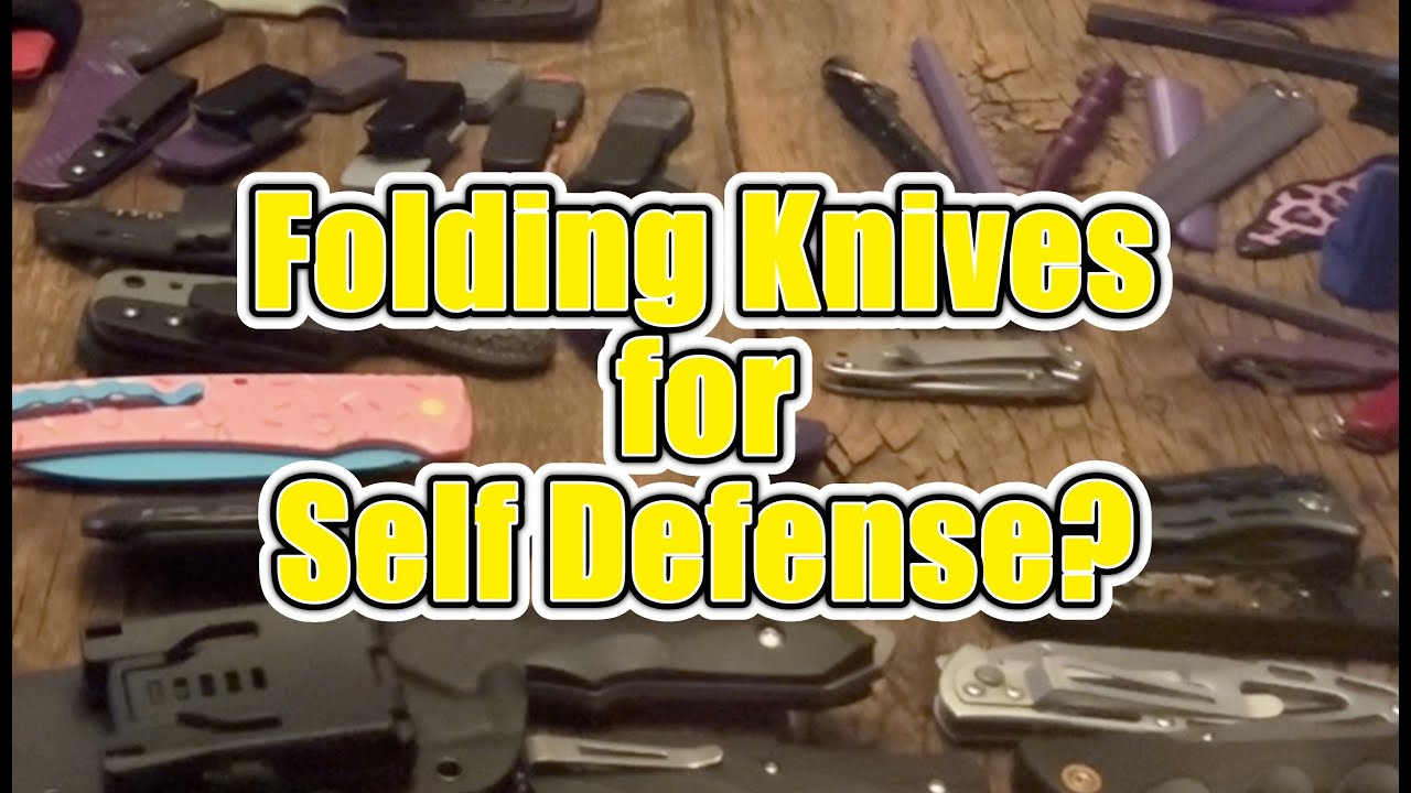Folding Knives for Self Defense?