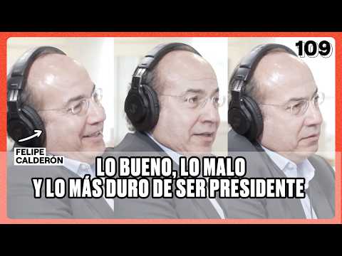 ENTREVISTA CON FELIPE CALDERÓN - SU MEJOR Y PEOR MOMENTO COMO PRESIDENTE