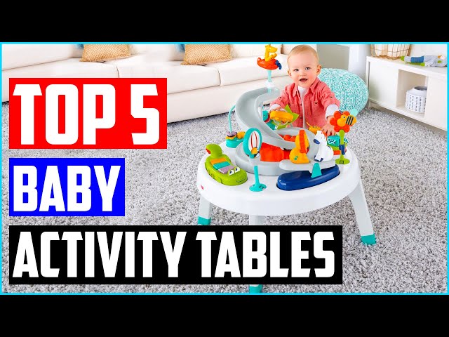 The 9 Best Baby Activity Tables