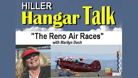 Hiller Hangar Talk - "The Reno Air Races" with Mar...