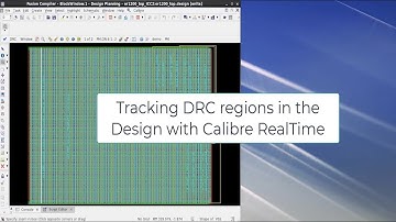 How to Track DRC Regions in your design with Calibre RealTime