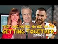 They Are Maybe Getting Together Taylor Swift Parody 