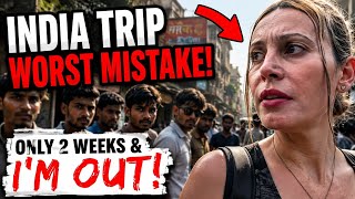She Lasted Just 2 Weeks in India…