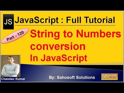 Strings to Numbers Conversion in JavaScript | JavaScript Full Tutorial ...