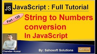 Strings to Numbers Conversion in JavaScript | JavaScript Full Tutorial in Hindi