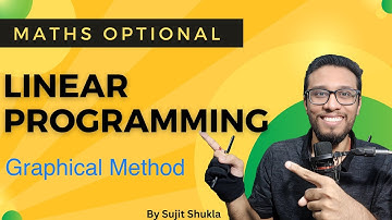Lec 3: Graphical Method Part-2 | Linear Programming | UPSC Maths Optional By Sujit Shukla