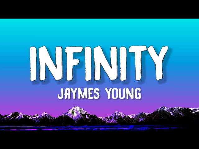 Jaymes Young - Infinity (Lyrics)