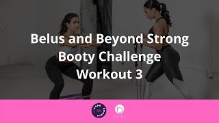 Belus and Beyond Strong - Workout 3 - Booty Challenge Net Worth