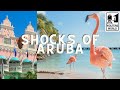 Aruba: 10 Shocks of Visiting Aruba