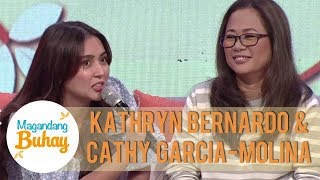 Kathryn admits that she got mad with Direk Cathy | Magandang Buhay