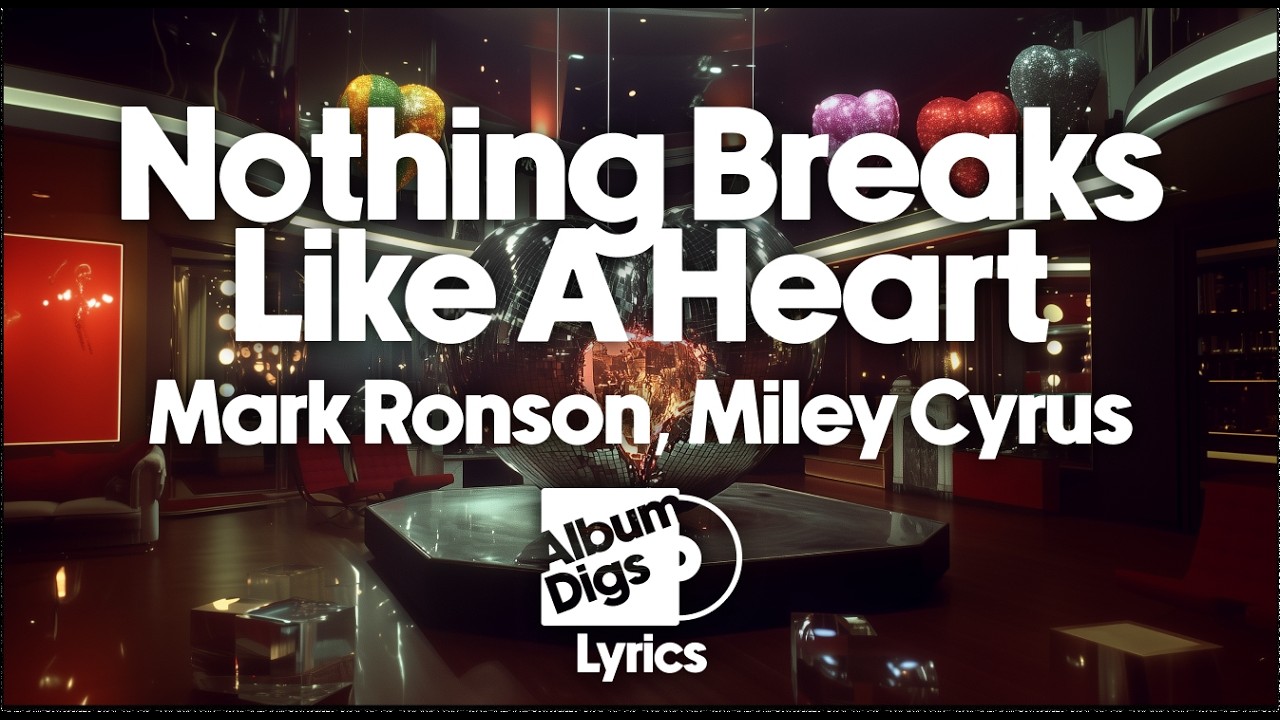 Mark Ronson - Nothing Breaks Like a Heart (Lyric Video) ft. Miley Cyrus