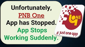 How to Fix Unfortunately, PNB One App has Stopped on Android Phone