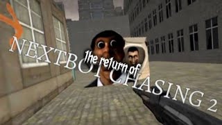 The return of Nextbots chasing 2 pt. 1