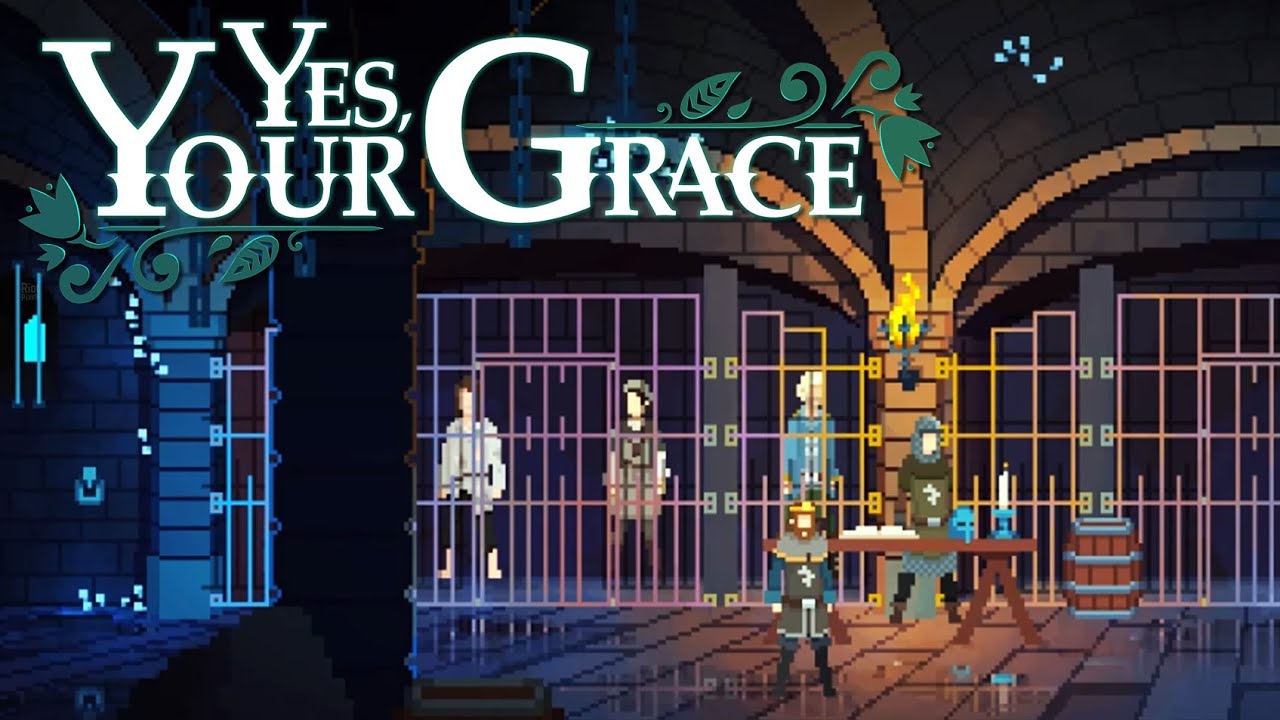 Yes you grace. ЕС ер Грейс. Grace игра. Игра Yes your Grace. Yes your Grace лорсулия.