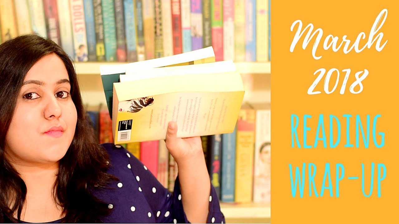 Monthly Reading Wrap Up March 2018 | bookGeeks India