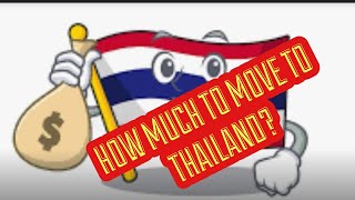 HOW MUCH MONEY DO I NEED TO MOVE TO THAILAND IN 2023