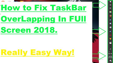How To Fix TaskBar Overlapping In Full Screen *2019* Windows 10