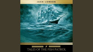 Chapter 12 - Tales of the Fish Patrol