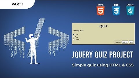 QUIZ project using jQuery || Part 1 : Creating quiz design using HTML & CSS