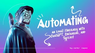 Automating An Email Itinerary With Chatgpt, Encharge, And Typebot