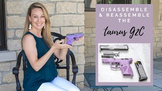 How to Disassemble and Reassemble the Taurus G2C