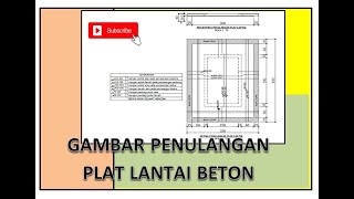 GAMBAR PENULANGAN PLAT LANTAI BETON DI AUTOCAD