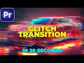 GLITCH TRANSITION Tutorial in Premiere Pro