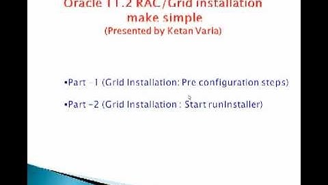 Oracle 11gR2- RAC/Grid Quick Installation : Part-1