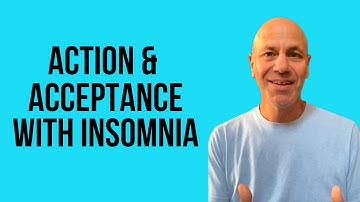 Action and acceptance with insomnia
