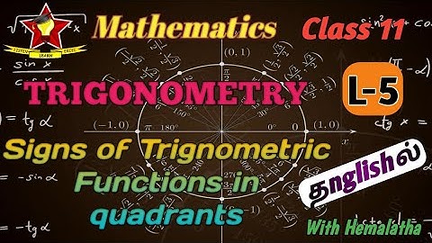 Trigonometry L5 [Tamil] | Signs of trigonometric functions in quadrants | Class 11 Maths@AlexMaths
