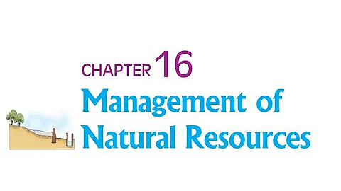 Management of Natural Resources part 1.2 class 10th science