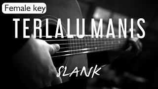 Terlalu Manis - Slank Female Key ( Acoustic Karaoke ) chords