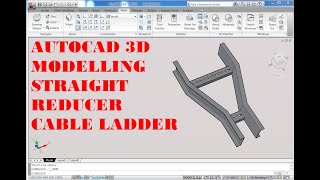 AUTOCAD 3D, How to drawing straight reducer cable ladder, autocad | rvmags