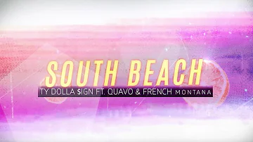 Ty Dolla $ign - South Beach ft. Quavo & French Montana [Lyric Video]