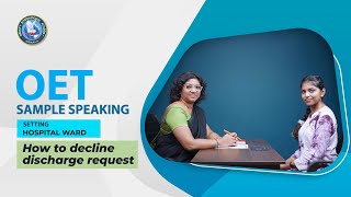 OET Sample Speaking | Hospital Ward | Declining Discharge Request