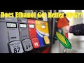 Ethanol Vs Non-Ethanol Gas & The Affects On Fuel Economy - Is It Worth It?