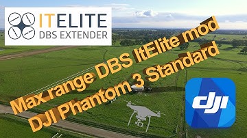 DBS ItElite mod DJI Phantom 3 Standard final Max range test