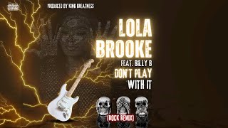 ROCK REMIX Lola Brooke - Don’t Play With It (Produced By King Greatness)