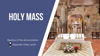 Holy Mass at the Basilica of the Annunciation | June 5, 2023