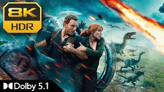 8K HDR | Volcano Erupts in Isla Nublar - Jurassic World: Fallen Kingdom | Dolby 5.1