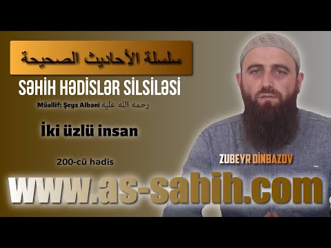 200-cü hədis. İki üzlü insan. \\ Zubeyr Dinbazov