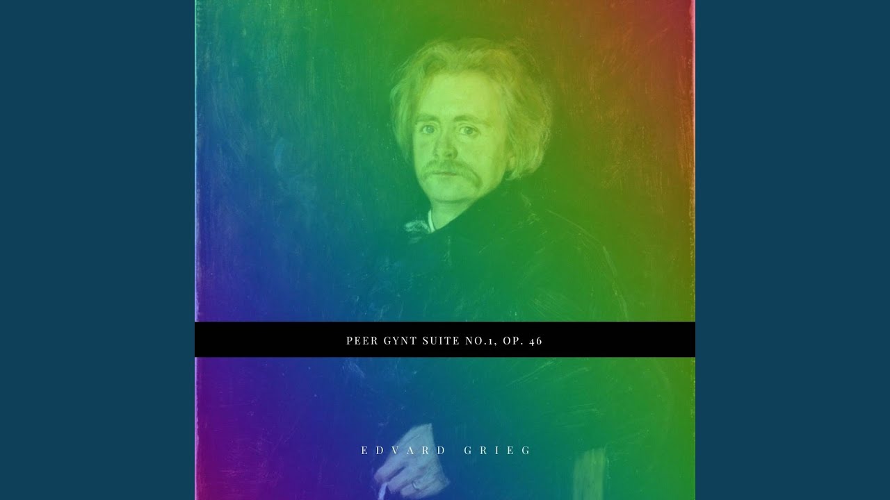 Peer gynt op 46. Edvard Grieg — peer Gynt Suite no. 1, op. 46 - I. morning mood. Peer Gynt. Peer Gynt Suite no. 1, op. 46. Morning mood Edvard Grieg шиза.