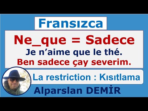 Ne_que - La réstriction- Fransızca Kısıtlama İfadesi (Detaylı Anlatım)