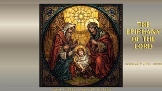 THE EPIPHANY OF THE LORD 1/4/26 St Elizabeth Ann Seton Live Stream
