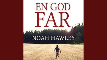 Chapter 30.4 & Chapter 31.1 - En god far